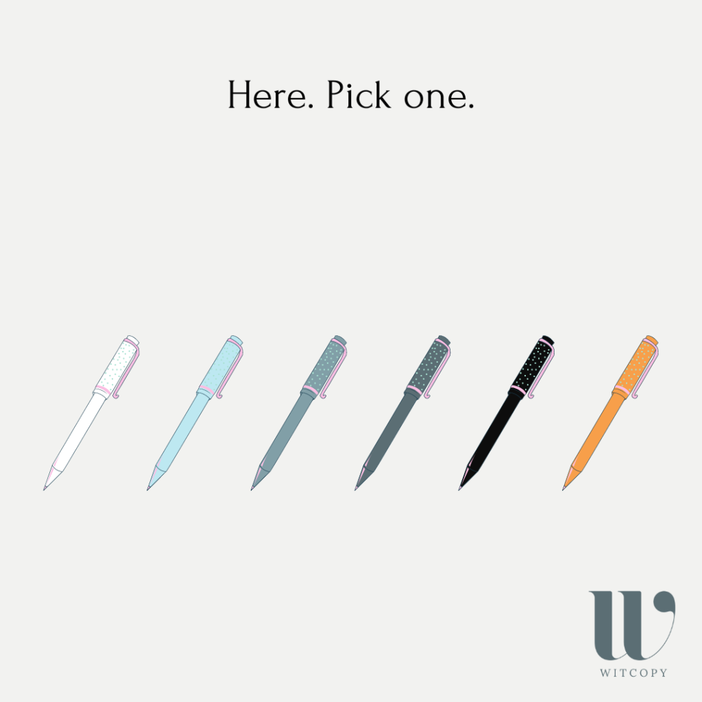 Photo displaying too many pen options to choose from